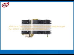 एटीएम पार्ट्स Diebold Nixdorf RM4+4 वितरक मॉड्यूल ऊपरी भाग CRS FL 4+4 1750223741 01750223741