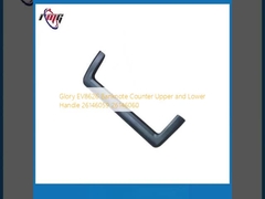 ग्लोरी EV8626 बैंकनोट काउंटर ऊपरी और निचले हैंडल 26146059 26146060